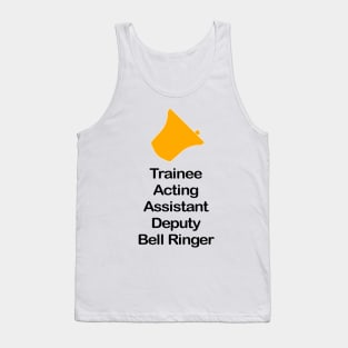 Trainee Bell Ringer (Light Background) Tank Top